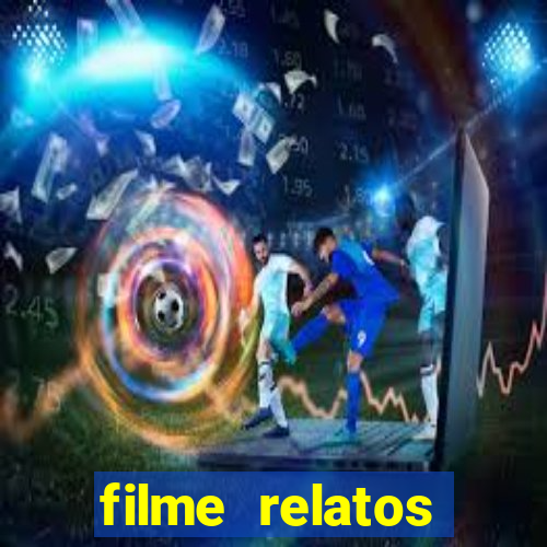 filme relatos selvagens completo dublado